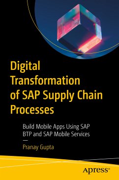 Digital Transformation of SAP Supply Chain Processes (eBook, PDF) - Gupta, Pranay