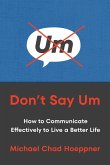 Don't Say Um (eBook, ePUB)