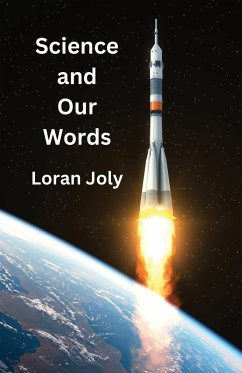 Science and Our Words - Joly, Loran