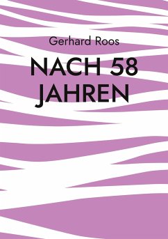 Nach 58 Jahren - Roos, Gerhard
