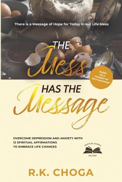 The Mess Has The Message - Choga, R. K.