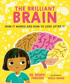 The Brilliant Brain: How It Works and How to Look After It - Farooki, Roopa