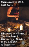 Discovery of Witches. The Wonderfull Discoverie of Witches in the Countie of Lancaster (eBook, ePUB)