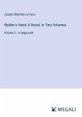 Wylder's Hand; A Novel, In Two Volumes