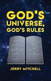 GOD'S UNIVERSE, GOD'S RULES