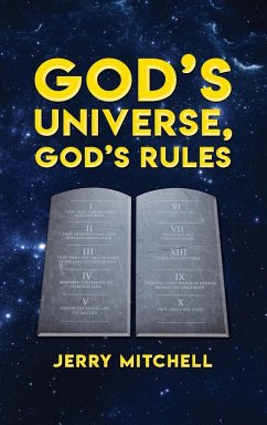 GOD'S UNIVERSE, GOD'S RULES - Mitchell, Jerry