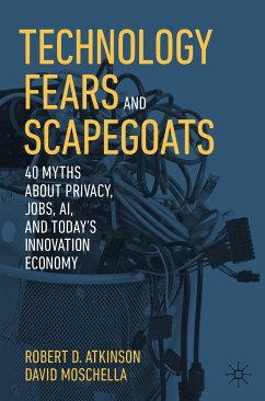 Technology Fears and Scapegoats (eBook, PDF) - Atkinson, Robert D.; Moschella, David