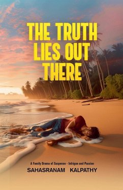 The Truth Lies Out There - Kalpathy, Sahasranam