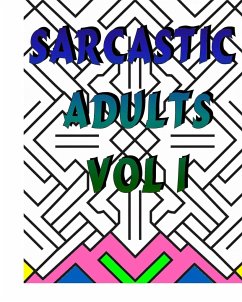 Sarcastic Adults Vol 1 - Bruyere, Tamara