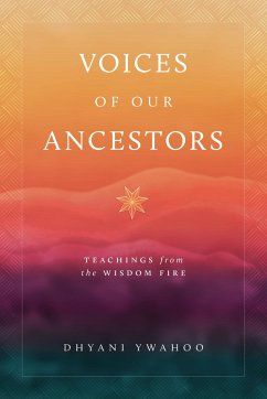 Voices of Our Ancestors - Ywahoo, Dhyani