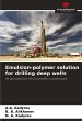 Emulsion-polymer solution for drilling... - Bild 1