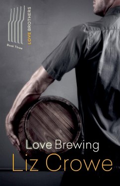 Love Brewing - Crowe, Liz