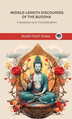 Middle-Length Discourses of the Buddha (Majjhima Nikaya) - Bodhi Path Press