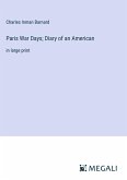 Paris War Days; Diary of an American