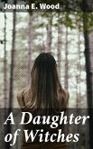 A Daughter of Witches (eBook, ePUB)