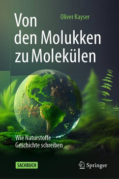 Von den Molukken zu Molekülen (eBook, PDF) - Kayser, Oliver