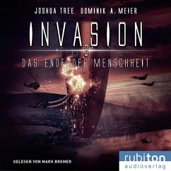 Invasion 3: Das Ende der Menschheit (MP3-Download) - Tree, Joshua; Meier, Dominik A.