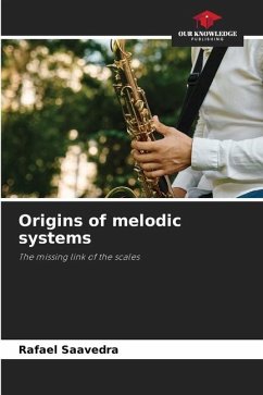 Origins of melodic systems - Saavedra, Rafael