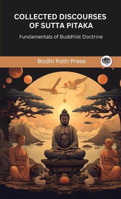 Collected Discourses of Sutta Pitaka - Bodhi Path Press
