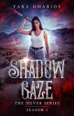 Shadow Gaze (Silver) (eBook, ePUB) Shadow Gaze (Silver) (eBook, ePUB)