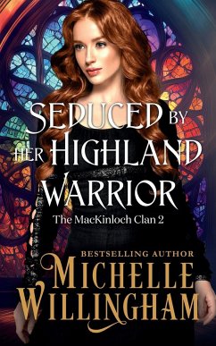 Seduced by Her Highland Warrior - Willingham, Michelle