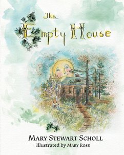 The Empty House - Scholl, Mary Stewart; Rose, Mary