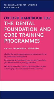 Oxford Handbook for the Dental Foundation and Core Training Programmes (eBook, PDF)