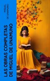 Las Obras Completas de Miguel de Unamuno (eBook, ePUB)