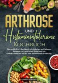 Arthrose und Histaminintoleranz Kochbuch (eBook, ePUB)