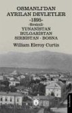 Osmanlidan Ayrilan Devletler 1895 Yunanistan - Bulgaristan - Sirbistan - Bosna