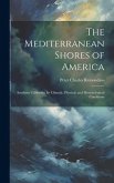 The Mediterranean Shores of America