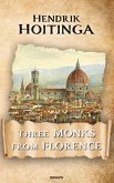 Three Monks from Florence