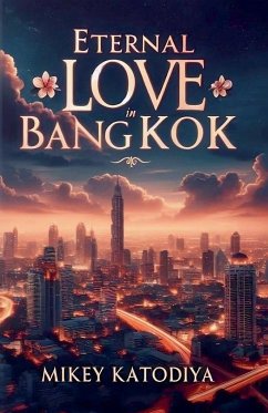 Eternal Love in Bangkok - Katodiya, Mikey