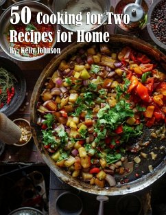 50 Cooking for Two Recipes for Home - Johnson, Kelly