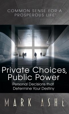 Private Choices, Public Power - Ashe, Mark