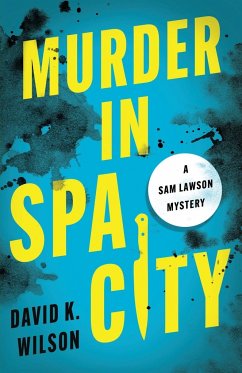 Murder in Spa City - Wilson, David K