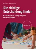 Die richtige Entscheidung finden (eBook, ePUB)