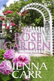 The Rose Garden (The Rose Sisters, #4) (eBook, ePUB)
