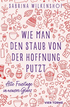 Wie man den Staub von der Hoffnung putzt (eBook, ePUB) - Wilkenshof, Sabrina