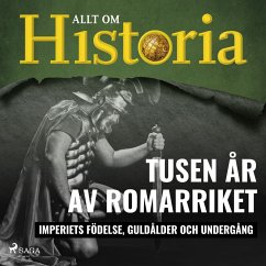 Tusen år av Romarriket - Imperiets födelse, guldålder och undergång (MP3-Download) - Historia, Allt om