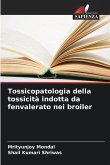 Tossicopatologia della tossicità indotta da fenvalerato nei broiler