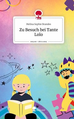 Cover Zu Besuch bei Tante Lolo. Life is a Story - story.one