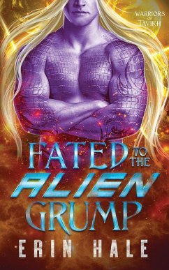 Fated to the Alien Grump - Hale, Erin