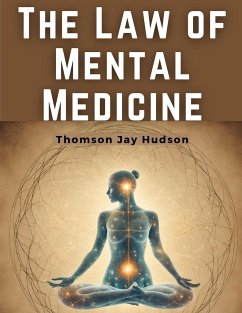 The Law of Mental Medicine - Thomson Jay Hudson