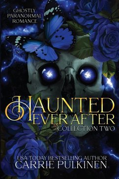 Haunted Ever After Collection Two - Pulkinen, Carrie