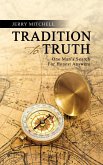 Tradition To Truth