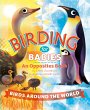 Birding for Babies: Birds Around the... - Bild 1