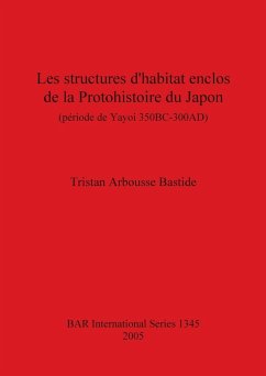 Les structures d'habitat enclos de la Protohistoire du Japon - Arbousse Bastide, Tristan