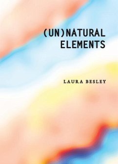 (Un)Natural Elements - Besley, Laura