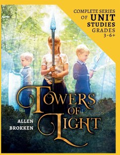 Towers of Light Series 24 Week Unit Study Workbook - Brokken, Allen